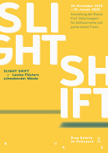 Warm Welcome to "SLIGHT SHIFT - Loud Whispers of Floating Walls" at BURG GALERIE, Halle (Saale)